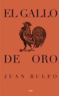 EL GALLO DE ORO de RULFO, JUAN 