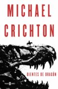 DIENTES DE DRAGN de CRICHTON, MICHAEL 
