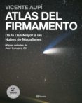 ATLAS DEL FIRMAMENTO: DE LA OSA MAYOR A LAS NUBES DE MAGALLANES (MAPAS CELESTES DE JUAN CONEJERO GIL) de AUPI, VICENTE 
