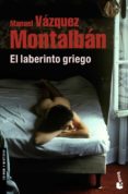 EL LABERINTO GRIEGO de VAZQUEZ MONTALBAN, MANUEL 