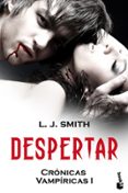 DESPERTAR (CRONICAS VAMPIRICAS I) BOLSILLO de SMITH, L.J. 