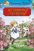 GRANDES HISTORIAS : EL JARDIN SECRETO de STILTON, GERONIMO 