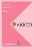 CUADERNOS AKKER - NIVEL C - CUAD. 3 - EJERCICIOS DE ESTIMULACION di VV.AA. 