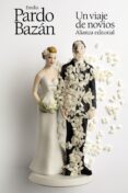 UN VIAJE DE NOVIOS de PARDO BAZAN, EMILIA 