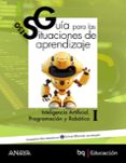 Portada de Inteligencia Artificial Programación y Robótica I. Guía de Situaciones