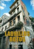 LADRILLOS ROTOS di VIVAR, EMILIO 