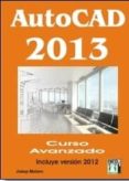 AUTOCAD 2013 CURSO AVANZADO di MOLERO, JOSEP 