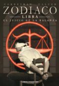 ZODIACO N 7 LIBRA : EL JUICIO DE LA BALANZA de CORBEYRAN, ERIC ULICIER 