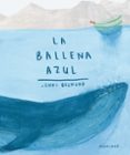 LA BALLENA AZUL de DESMOND, JENNI 
