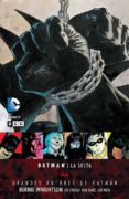 GRANDES AUTORES DE BATMAN: BERNIE WRIGHTSON - LA SECTA di STARLIN, JIM  WEIN, LEN 
