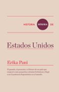 HISTORIA MNIMA DE ESTADOS UNIDOS di PANI, ERIKA 