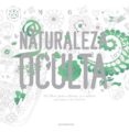 NATURALEZA OCULTA: UN LIBRO PARA COLOREAR Y EVADIRSE di VV.AA. 
