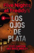 Five Nights At Freddys. Los Ojos De Plata (ebook) - Roca Editorial De Libros