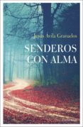 SENDEROS CON ALMA de AVILA GRANADOS, JESUS 