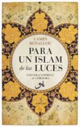 PARA UN ISLAM DE LAS LUCES di BENALLOU, LAMIN 