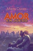 AMOR EN JUEGO di CRUCES, MARTA 