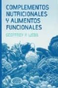 COMPLEMENTOS NUTRICIONALES Y ALIMENTOS FUNCIONALES di WEBB, GEOFFREY P. 