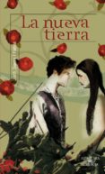 LA NUEVA TIERRA de SIERRA I FABRA, JORDI 