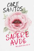 SAPERE AUDE (TRILOGIA EBLUS 3) di SANTOS, CARE 