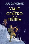 VIAJE AL CENTRO DE LA TIERRA (ALFAGUARA CLSICOS) de VERNE, JULES 