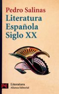 LITERATURA ESPAOLA SIGLO XX de SALINAS, PEDRO 