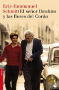EL SEOR IBRAHIM Y LAS FLORES DEL CORAN de SCHMITT, ERIC-EMMANUEL 