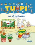 TUPI VA AL MERCADO (LETRA MANUSCRITA) de ARANEGA, MERCE 