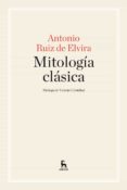 MITOLOGIA CLASICA de RUIZ DE ELVIRA PRIETO, ANTONIO 