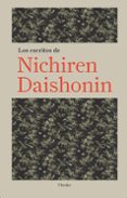 LOS ESCRITOS DE NICHIREN DAISHONIN di DAISHONIN,NICHIREN 