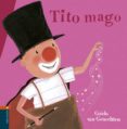 TITO MAGO de GENECHTEN, GUIDO VAN 