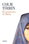 EL TESTAMENTO DE MARIA de TOIBIN, COLM 