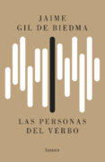 LAS PERSONAS DEL VERBO de GIL DE BIEDMA, JAIME 