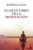 EL GRAN LIBRO DE LA MEDITACION de CALLE, RAMIRO A. 