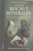 GUIA DE ROCAS Y MINERALES de SCHUMANN, WALTER 