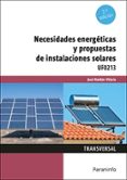 (Uf0213) Necesidades Energéticas Y Propuestas De Instalaciones Solares Por Jose Roldan Viloria, Tapa Blanda
