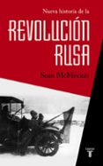 NUEVA HISTORIA DE LA REVOLUCIN RUSA de MCMEEKIN, SEAN 