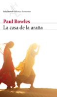 LA CASA DE LA ARAA de BOWLES, PAUL 
