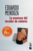 LA AVENTURA DEL TOCADOR DE SEORAS de MENDOZA, EDUARDO 