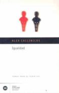 IGUALDAD de CALLINICOS, ALEX 