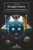GUIA DEL AUTOESTOPISTA GALACTICO (6 ED.) de ADAMS, DOUGLAS 