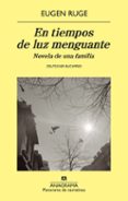 EN TIEMPOS DE LUZ MENGUANTE de RUGE, EUGENE 