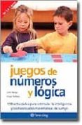 JUEGOS DE NUMEROS Y LOGICA: 150 ACTIVIDADES PARA ESTIMULAR LA INT ELIGENCIA Y LAS HABILIDADES MATEMATICAS DE SU HIJO di KEMP, JANE  WALTERS, CLARE 