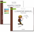 GUA: MAMITIS Y PAPITIS. MAM, NO TE VAYAS! + CUENTO: LLAMADME MANUEL, POR FAVOR de MENDEZ CARRILLO, FRANCISCO XAVIER  PASCUAL, MARIA 