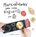 MANUALIDADES PARA NIOS REBUENOS: EL TARRO DE IDEAS di CASADO, GEMA 