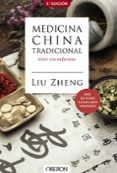 MEDICINA CHINA TRADICIONAL de ZHENG, LIU 