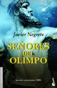 SEORES DEL OLIMPO de NEGRETE, JAVIER 