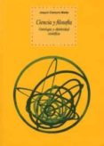 CIENCIA Y FILOSOFIA: ONTOLOGIA Y OBJETIVIDAD CIENTIFICA di CHAMORRO MIELKE, JOAQUIN 