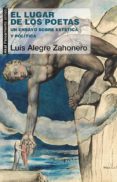 EL LUGAR DE LOS POETAS de ALEGRE ZAHONERO, LUIS 