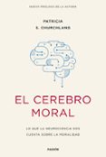 EL CEREBRO MORAL di CHURCHLAND, PATRICIA S. 
