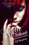 NIGHT SCHOOL. TRAS LOS MUROS DE CIMMERIA de DAUGHERTY, C.J. 